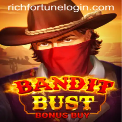 Unveil the Thrills of BanditBustBonusBuy at RichFortune Casino
