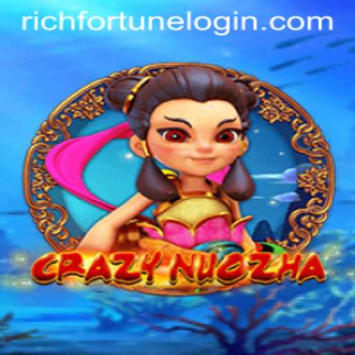 Discover the Exciting World of CrazyNuoZha at RichFortune Casino
