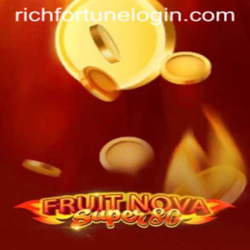 Exploring the Thrills of FruitNovaSuper80 at RichFortune Casino