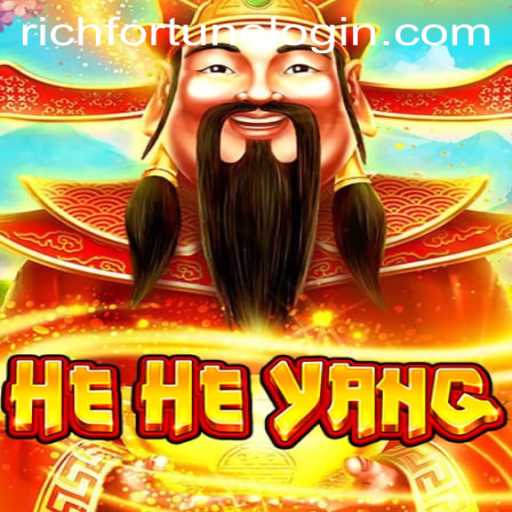 HeHeYang: A New Era at RichFortune Casino