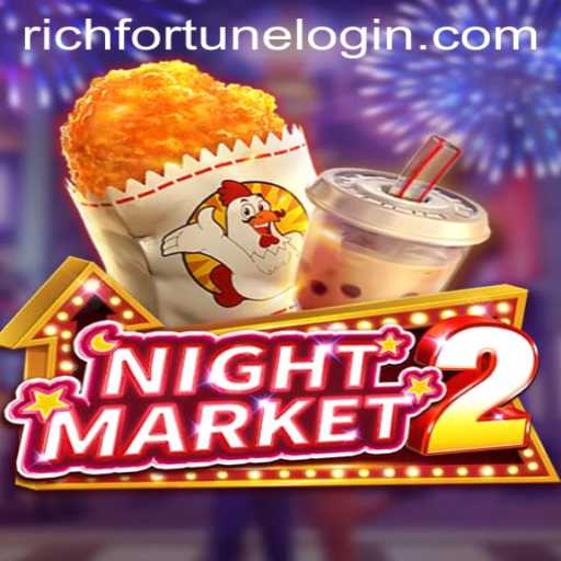 Dive into the Excitement of NightMarket2 at RichFortune Casino