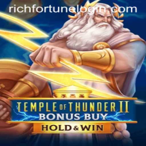 Exploring the Exciting Features of TempleofThunderIIBonusBuy at RichFortune Casino