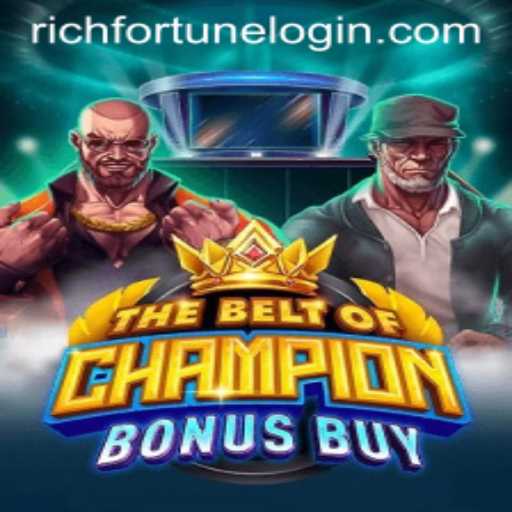 Unveiling 'TheBeltOfChampionBonusBuy': A Dive into RichFortune Casino's Latest Sensation